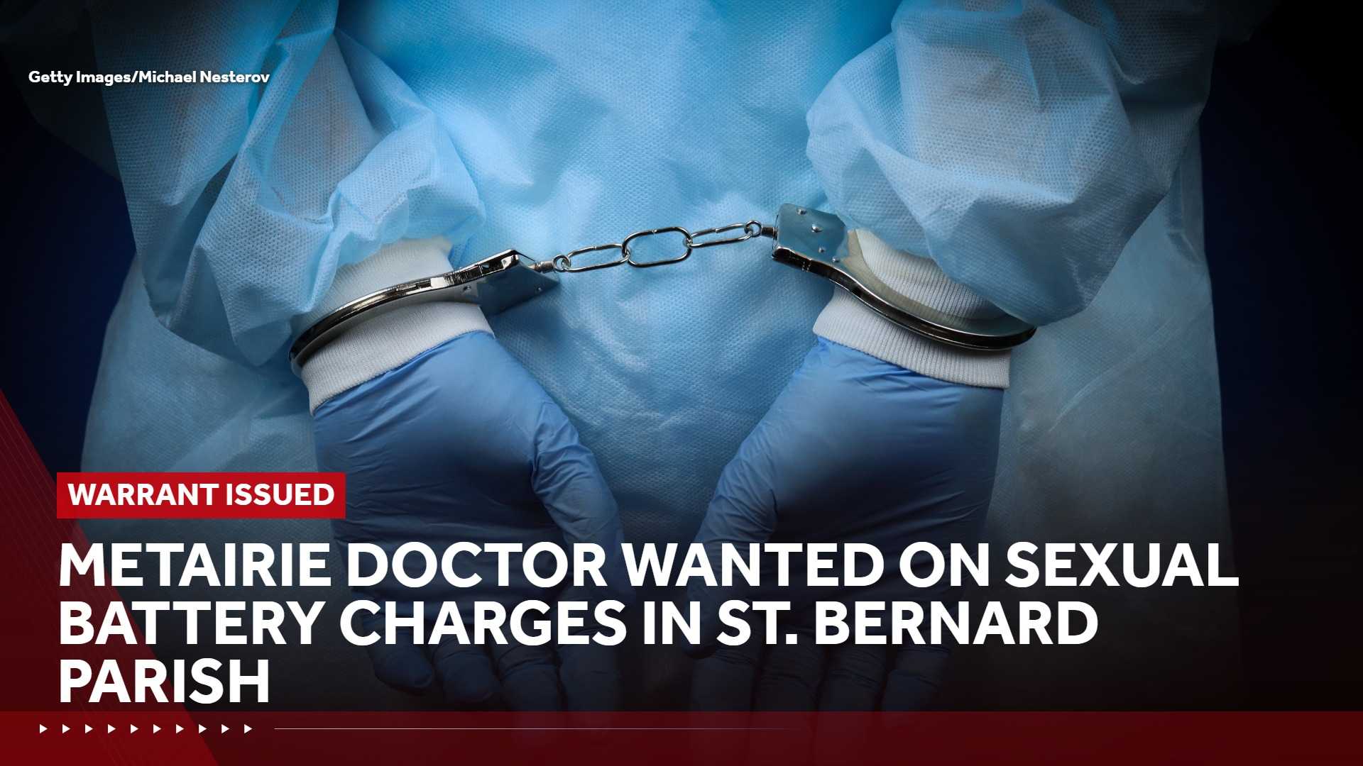 Metairie doctor wanted on sexual battery charges