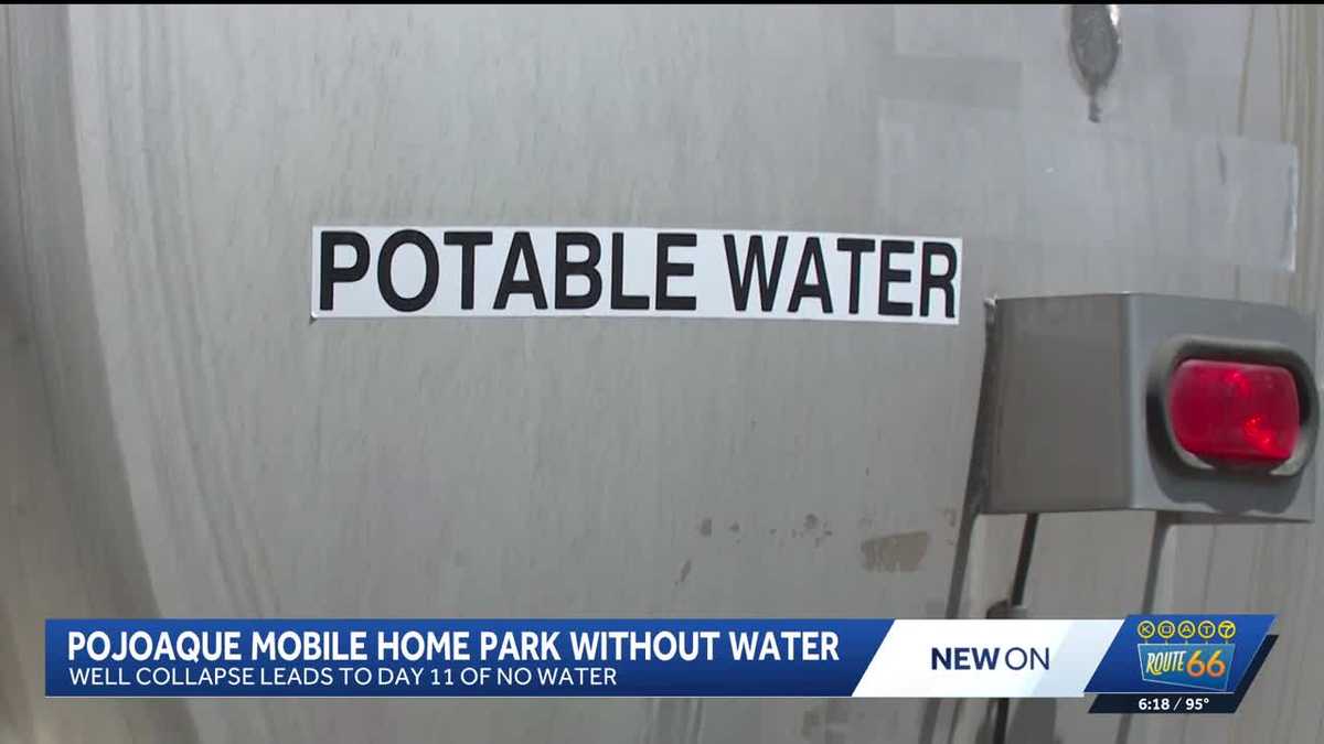 'We don't ask for much': Pojoaque mobile home park residents face 11 days without water