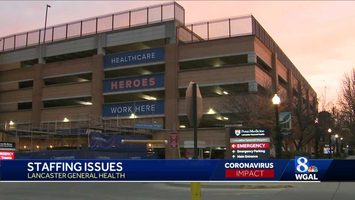 Penn Medicine Lancaster General Health faces staffing issues due to