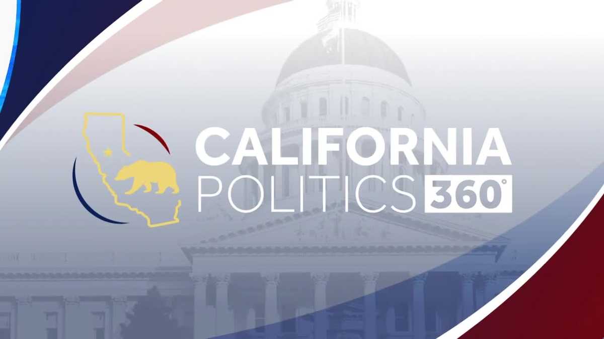 California Politics 360 Full Episode | Push for stricter voting laws