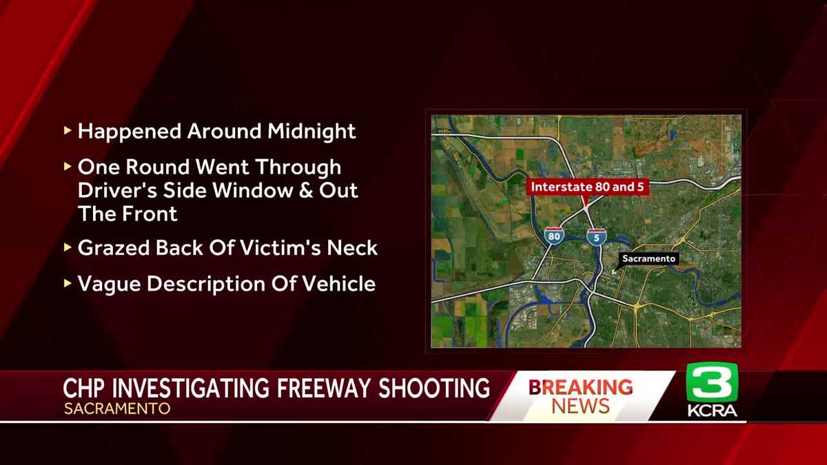 1 injured in Sacramento freeway shooting, CHP says