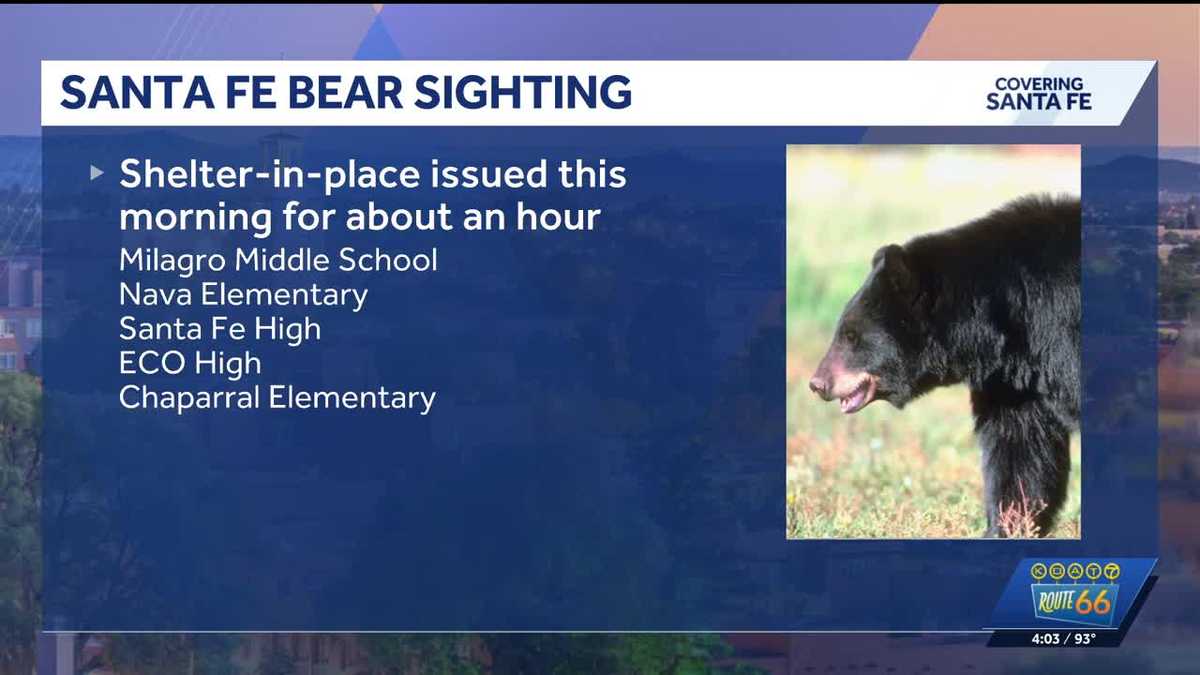 Santa Fe schools' shelter-in-place lifted after bear sighting earlier today