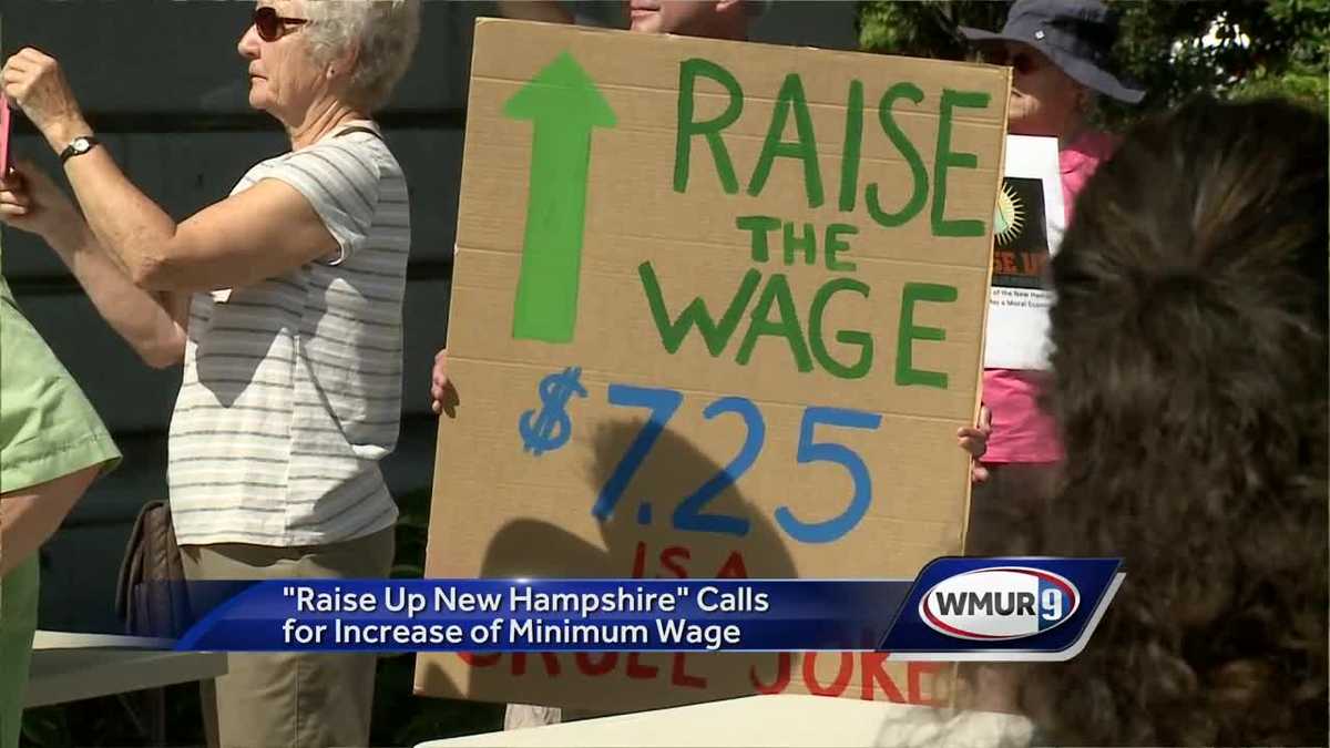 Raise Up Nh Calls For Increase Of State S Minimum Wage