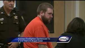 Former firefighter sentenced for arson