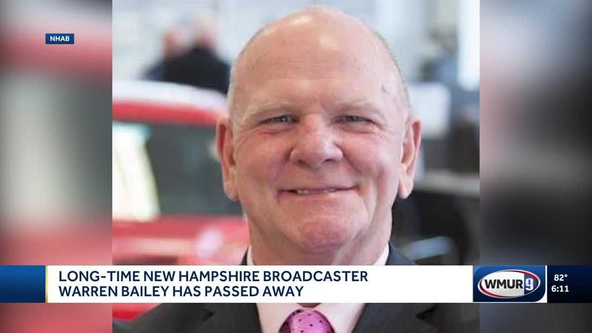 Longtime New Hampshire broadcaster Warren Bailey has passed away