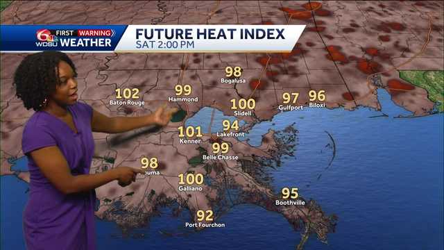 HEAT ADVISORY IN EFFECT: Dangerous Heat and Storm Chances Continue Across Southeast Louisiana