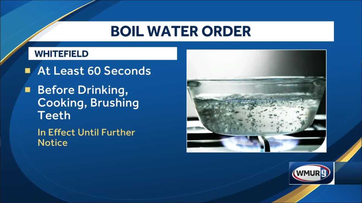 NH environmental officials issue boil water order for Whitefield