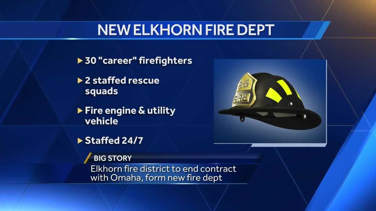 Elkhorn fire district wants to create own department, end Omaha deal