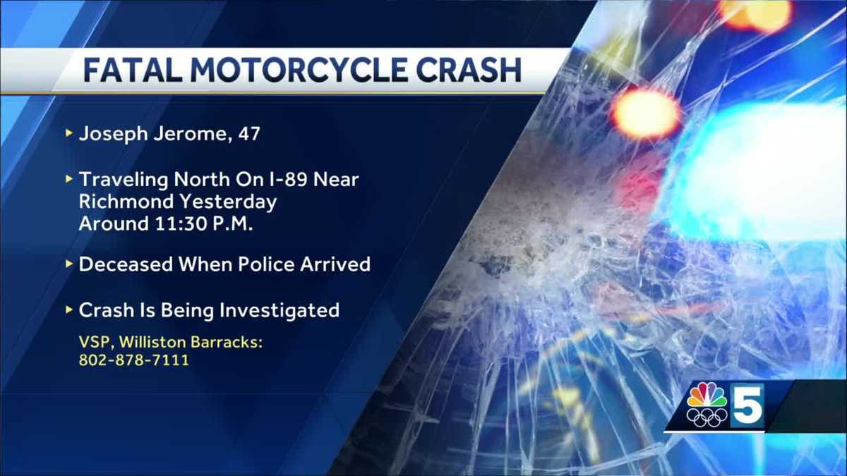 ﻿a Vermont Man Is Dead After A Motorcycle Crash On I 89 Saturday77u