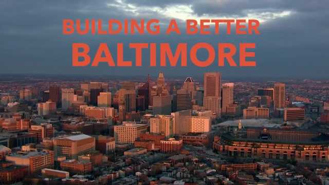 Building a Better Baltimore is a WBAL-TV Project CommUNITY Special - Vimarsana News