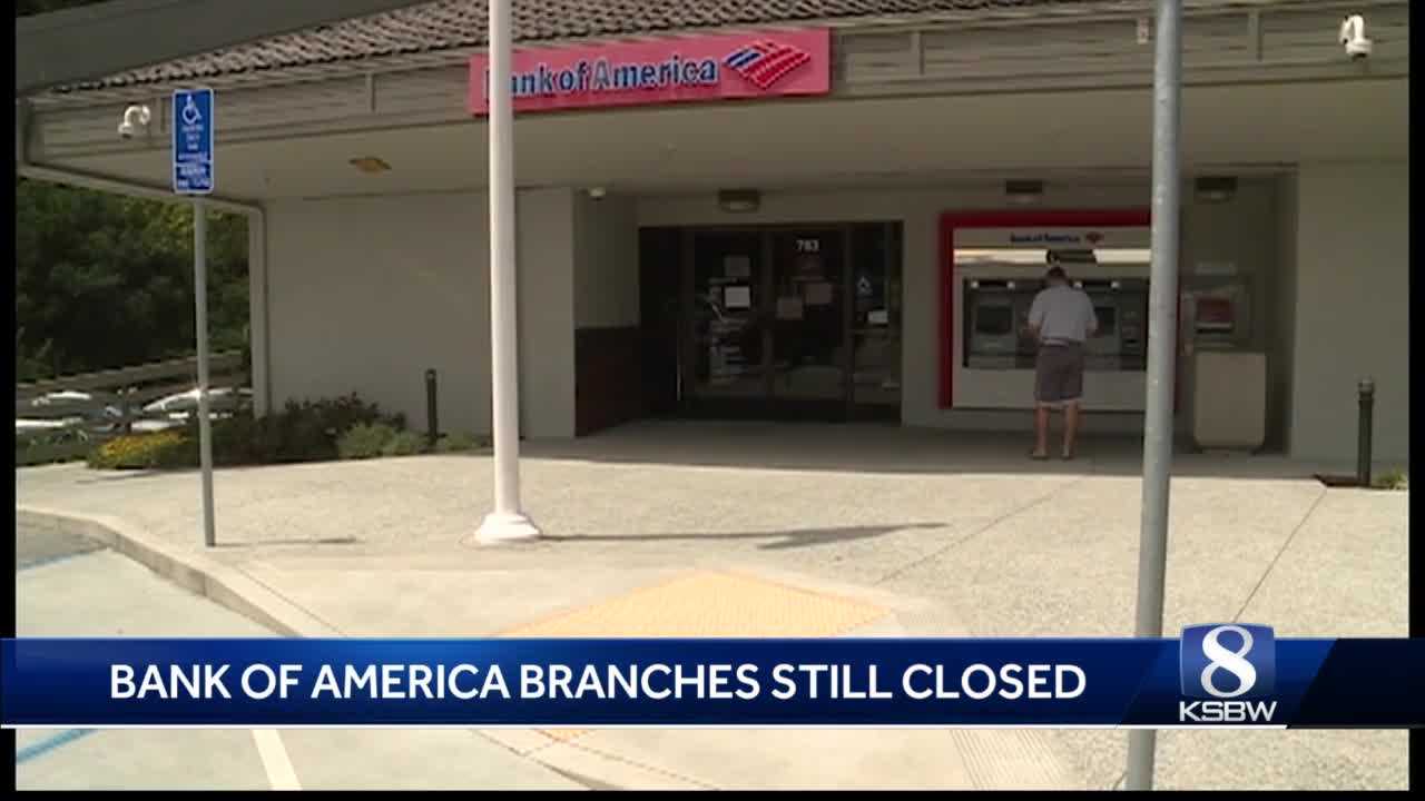 1 Bank of America branch reopens in Santa Cruz County rest remain close