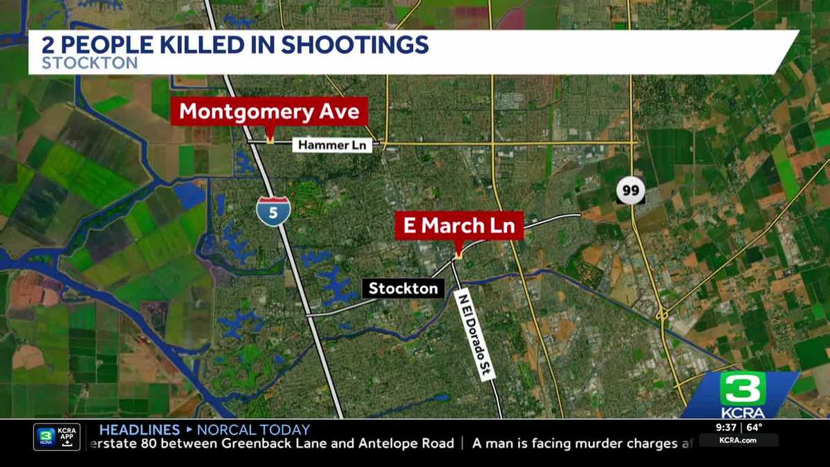 Stockton police investigate 2 deadly shootings - KCRA