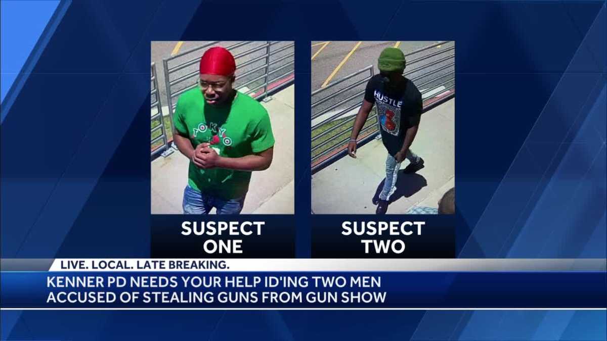 Kenner police searching for two men accused of theft at gun show