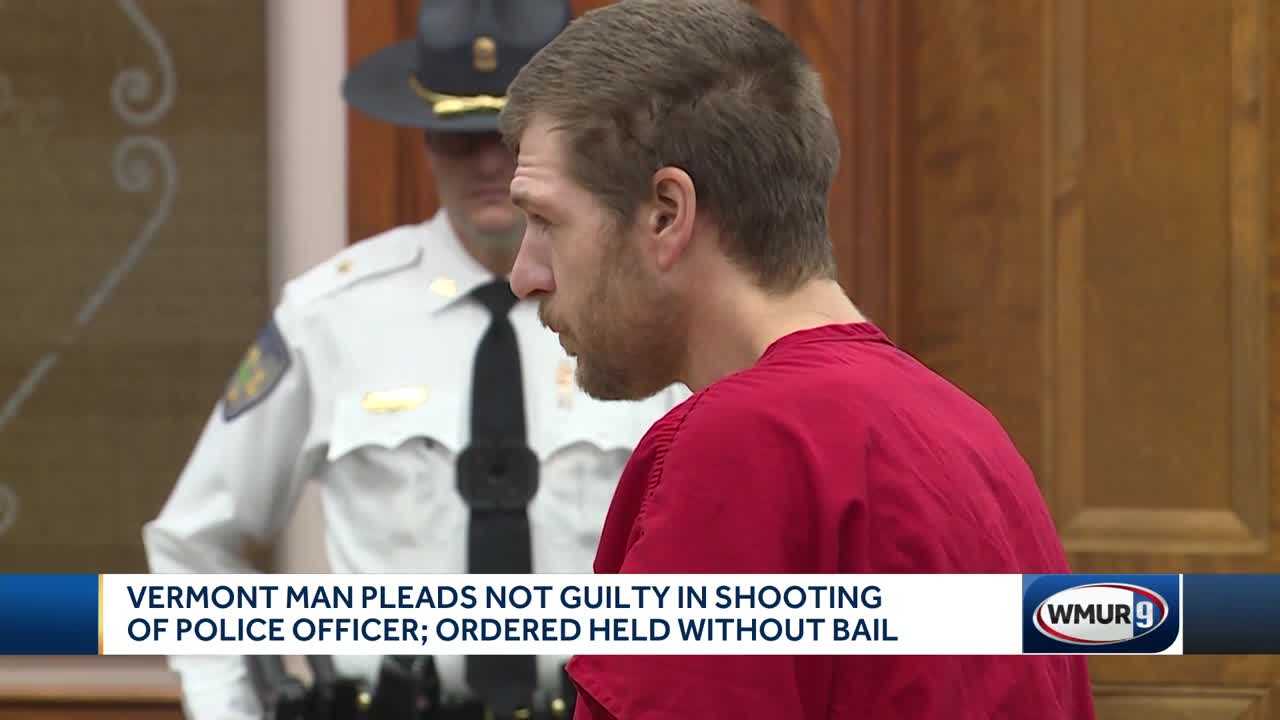 Man Accused Of Shooting Vermont Police Officer Pleads Not Guilty