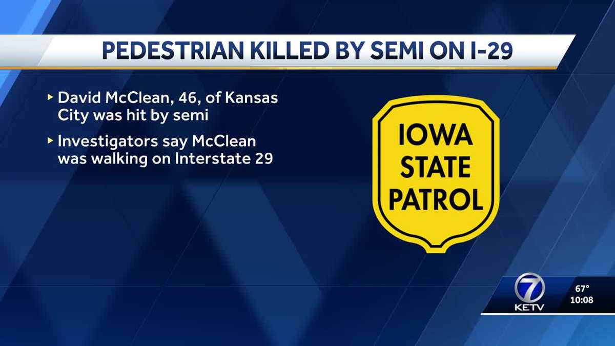 Pedestrian killed by semi on I-29