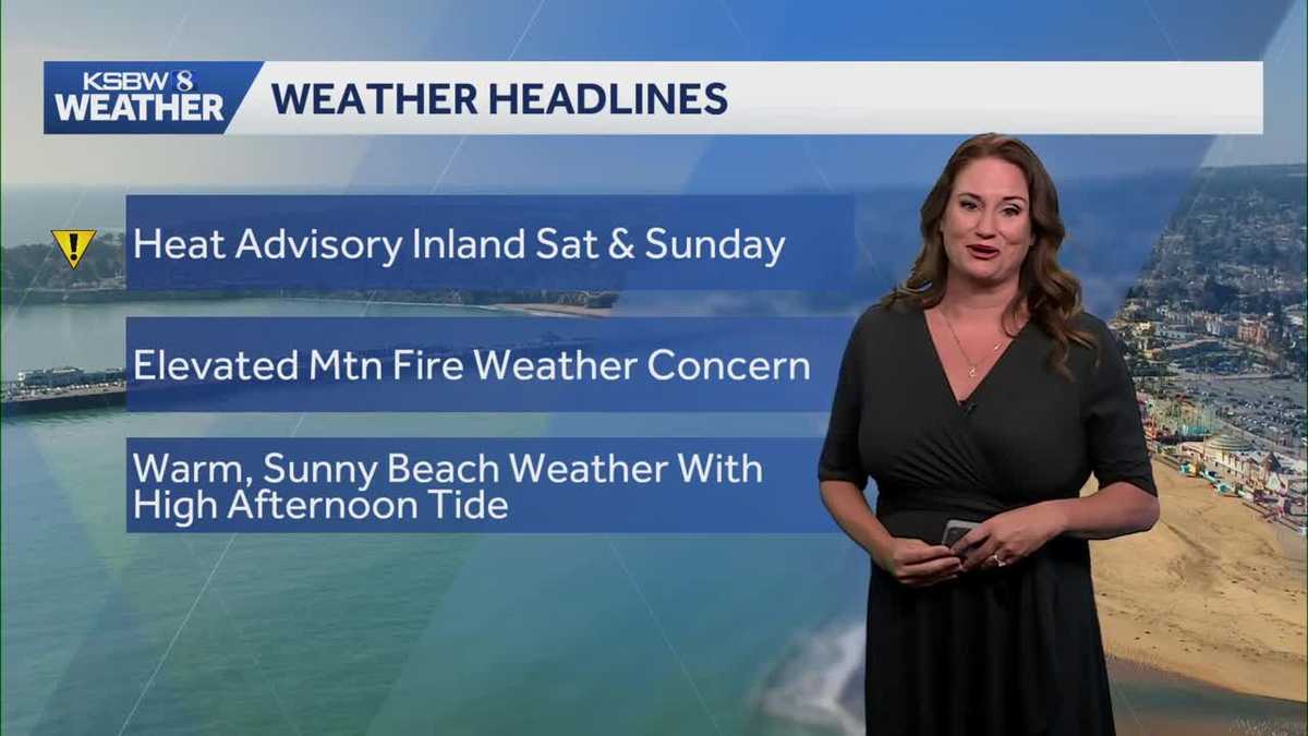 Heat Advisory inland, but pleasant at the coast