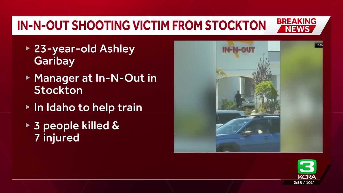 Stockton-based In-N-Out manager Ashley Garibay identified as Idaho mass shooting victim