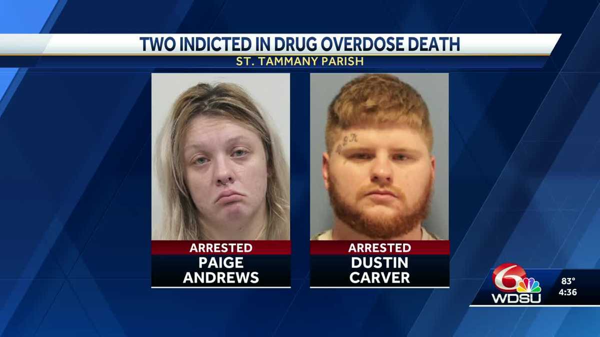 St. Tammany grand jury indicted two in drug overdose death