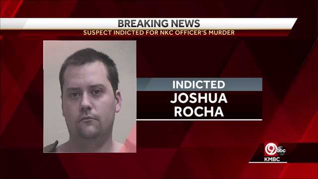 Clay County grand jury indicts Joshua Rocha in fatal shooting of North Kansas City police officer - Vimarsana News