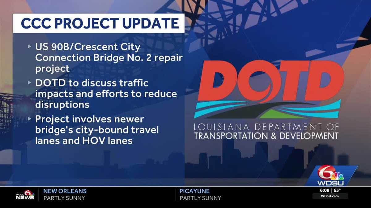 Louisiana DOTD to give update on Crescent City Connection bridge ...