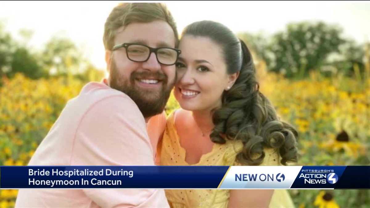 Pittsburgh bride hospitalized during honeymoon in Cancun