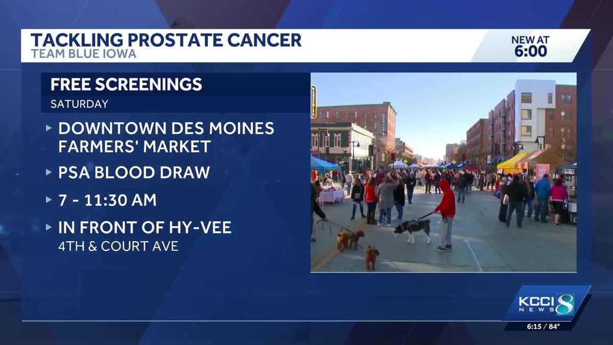 Free prostate cancer screenings available at Downtown Des Moines Farmers' Market Saturday