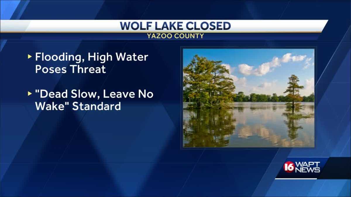 Wolf Lake in Yazoo County closed to boating