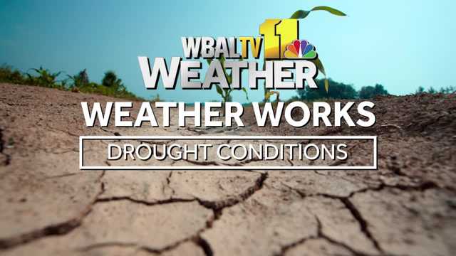Weather Works: Severe drought in Maryland