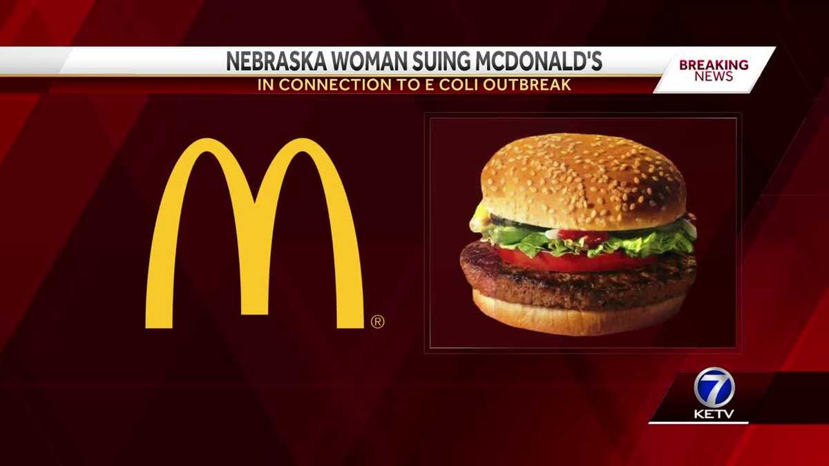 Nebraska woman sues McDonald's over E. coli infection