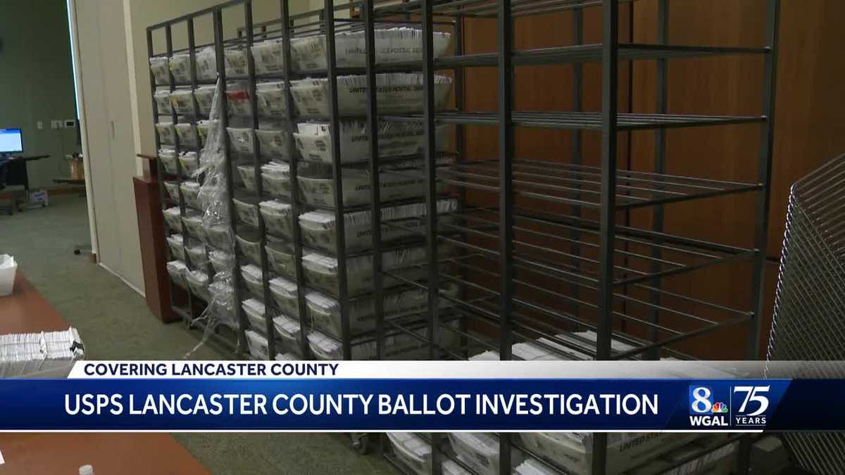 USPS completes investigation into late mailin ballots in Lancaster County