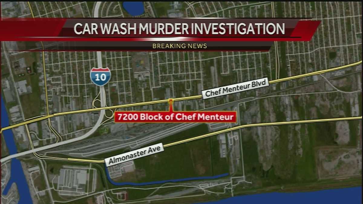 Man killed at car wash in New Orleans East Man killed at car wash in New Orleans East
