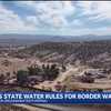 DHS plans to override state law on border wells