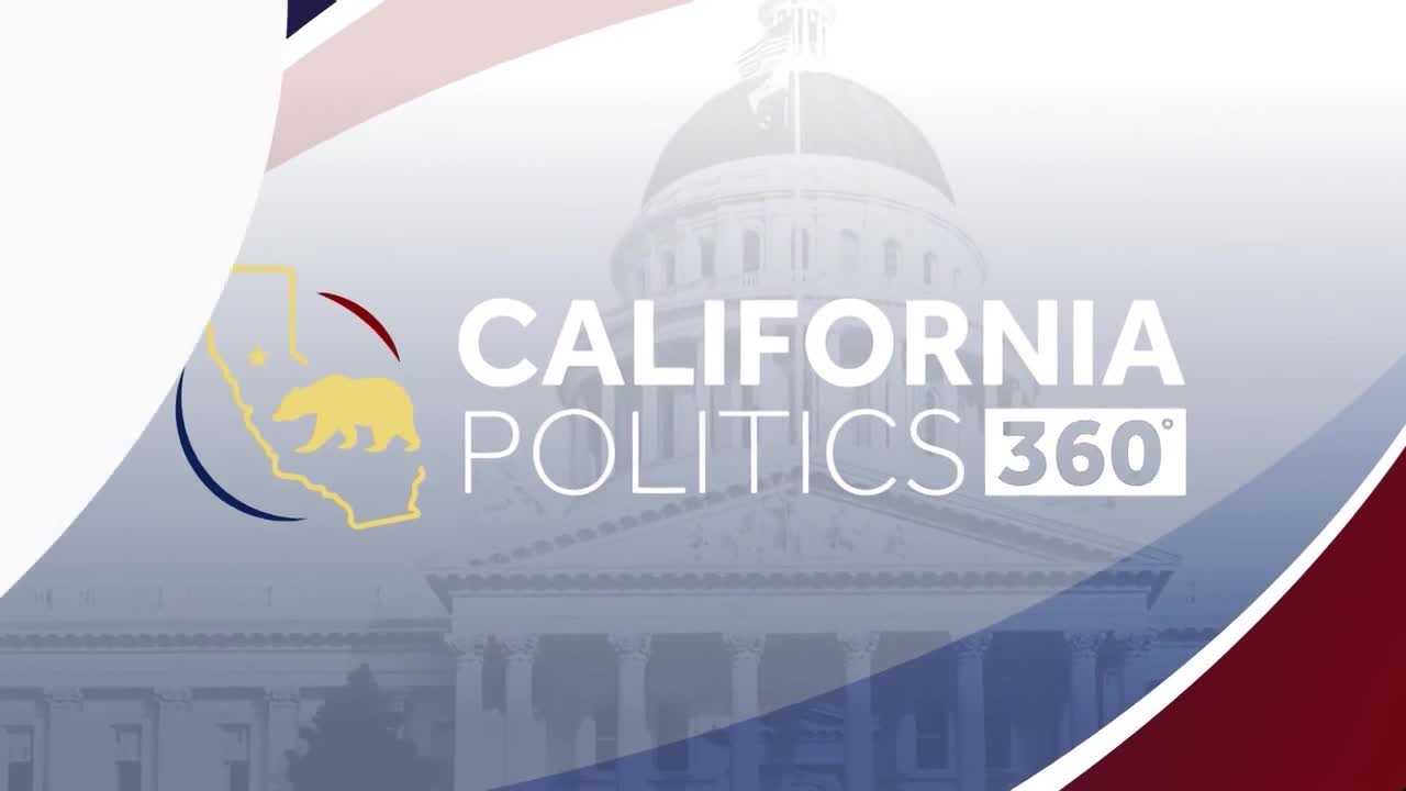 California Politics 360 full episode | CA Forever asks lawmakers to help move project forward