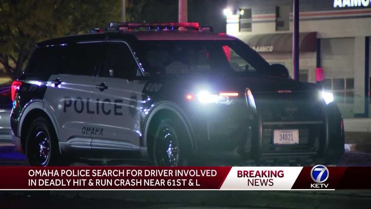 Omaha police search for driver involved in deadly hit & run crash