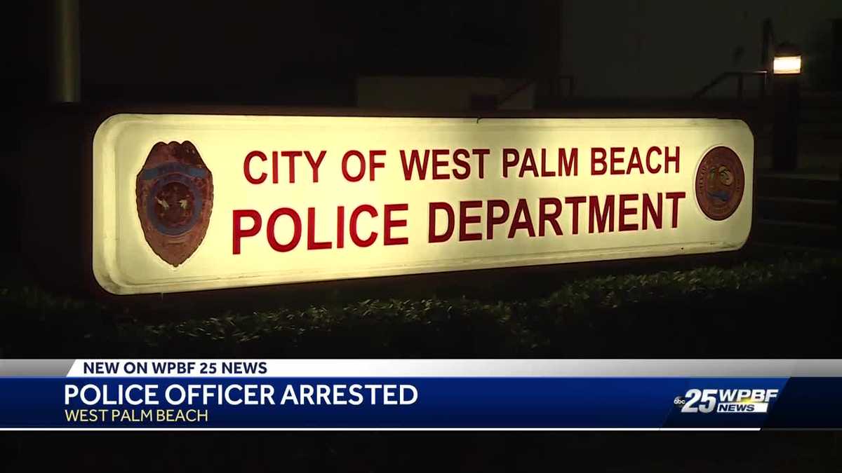 West Palm Beach police officer arrested after allegedly stealing ...