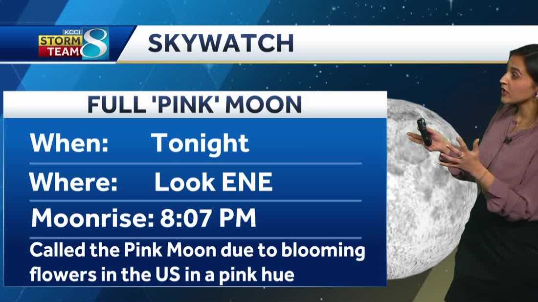 Iowa weather: Full 'Pink moon' to fill the sky tonight