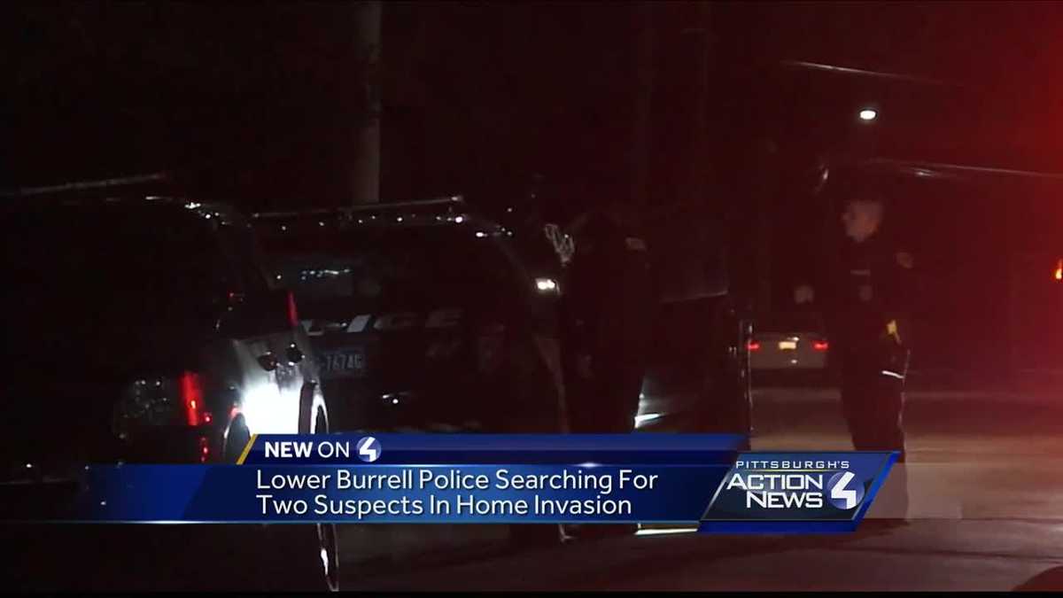 Lower Burrell police searching for two suspects in home invasion