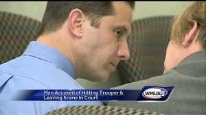 Man accused of hitting state trooper appears in court