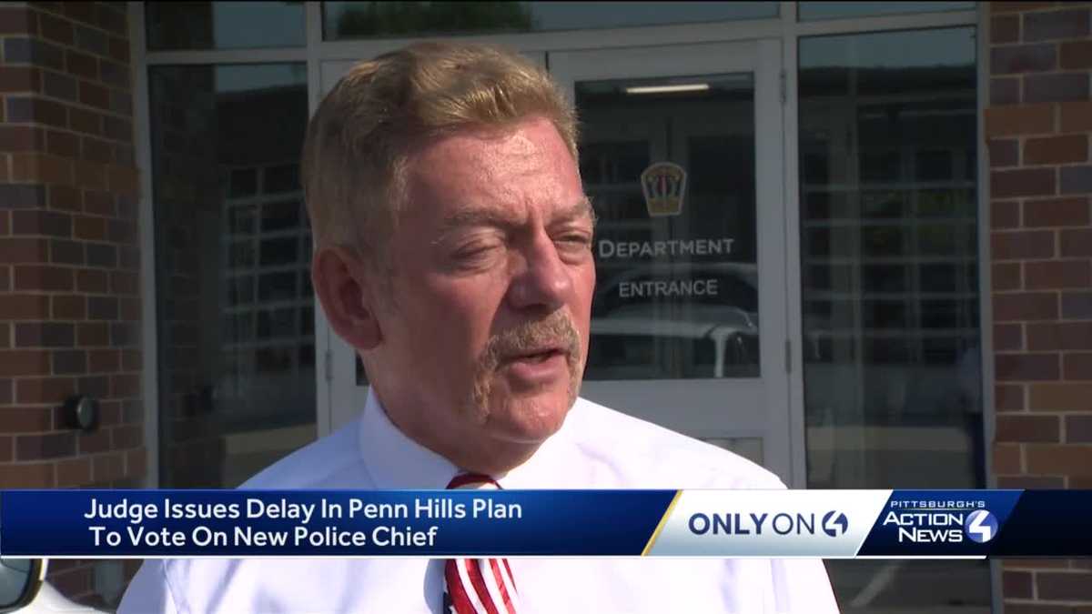 Judge issues delay in Penn Hills plan to vote on new police chief