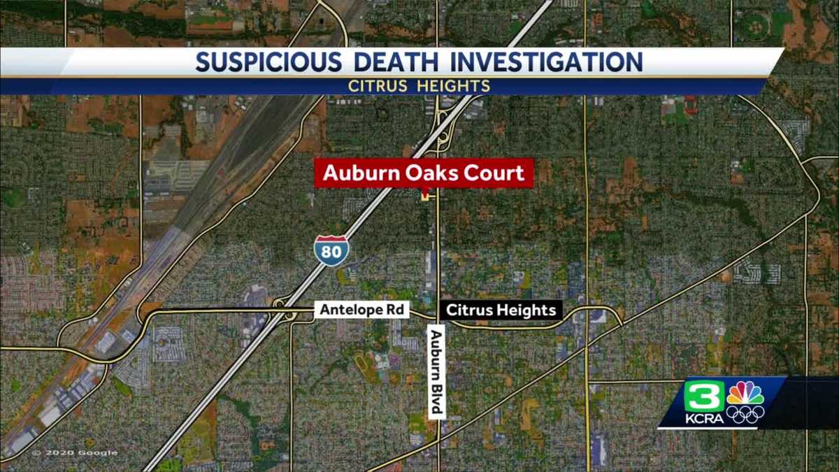 Officers find body in Citrus Heights while investigating death of man ...