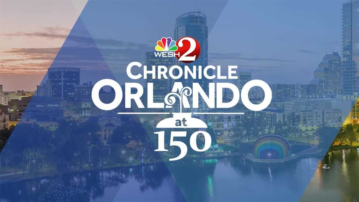 Orlando at 150 WESH 2 Chronicle