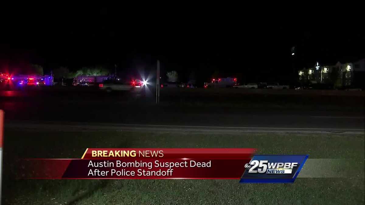 Austin bombing suspect is dead