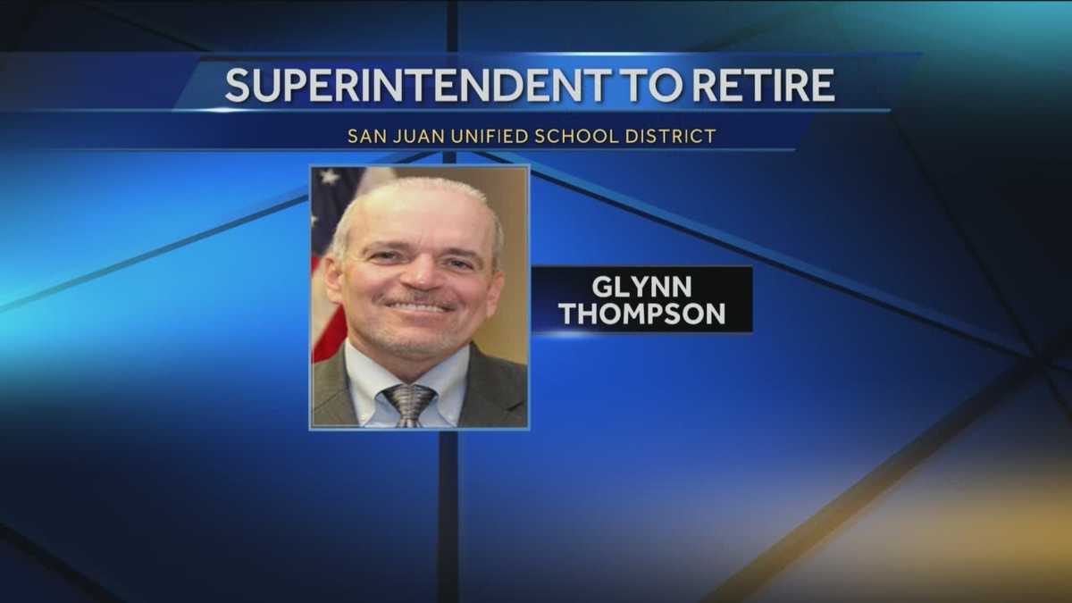 San Juan Unified School District superintendent to retire