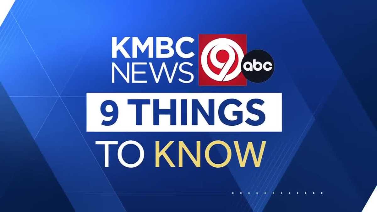 Kansas City's 9 Things to Know: May Day demonstrations planned across the Metro