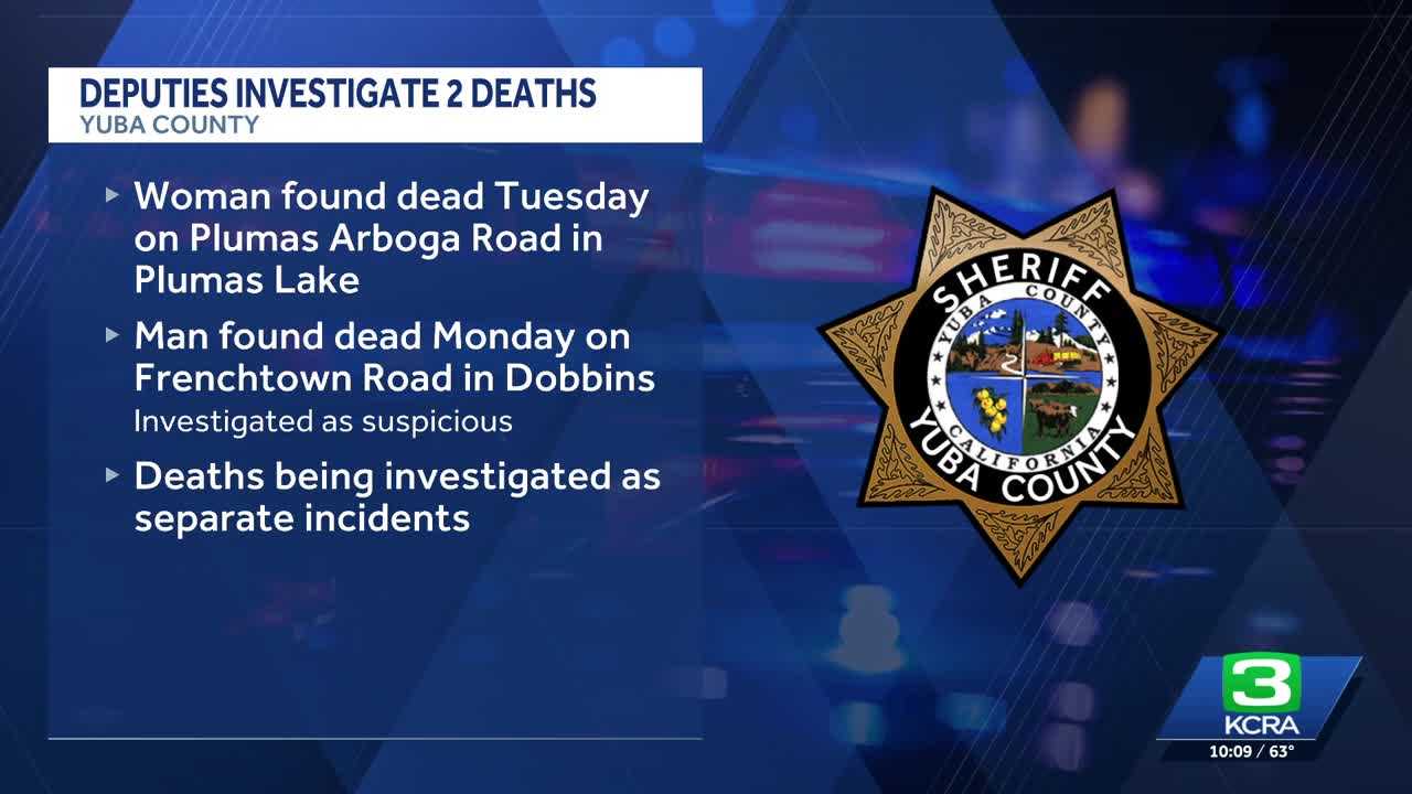 Yuba County Sheriff's Office investigates two separate deaths as suspicious