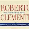 Roberto Clemente book removed from Florida public schools