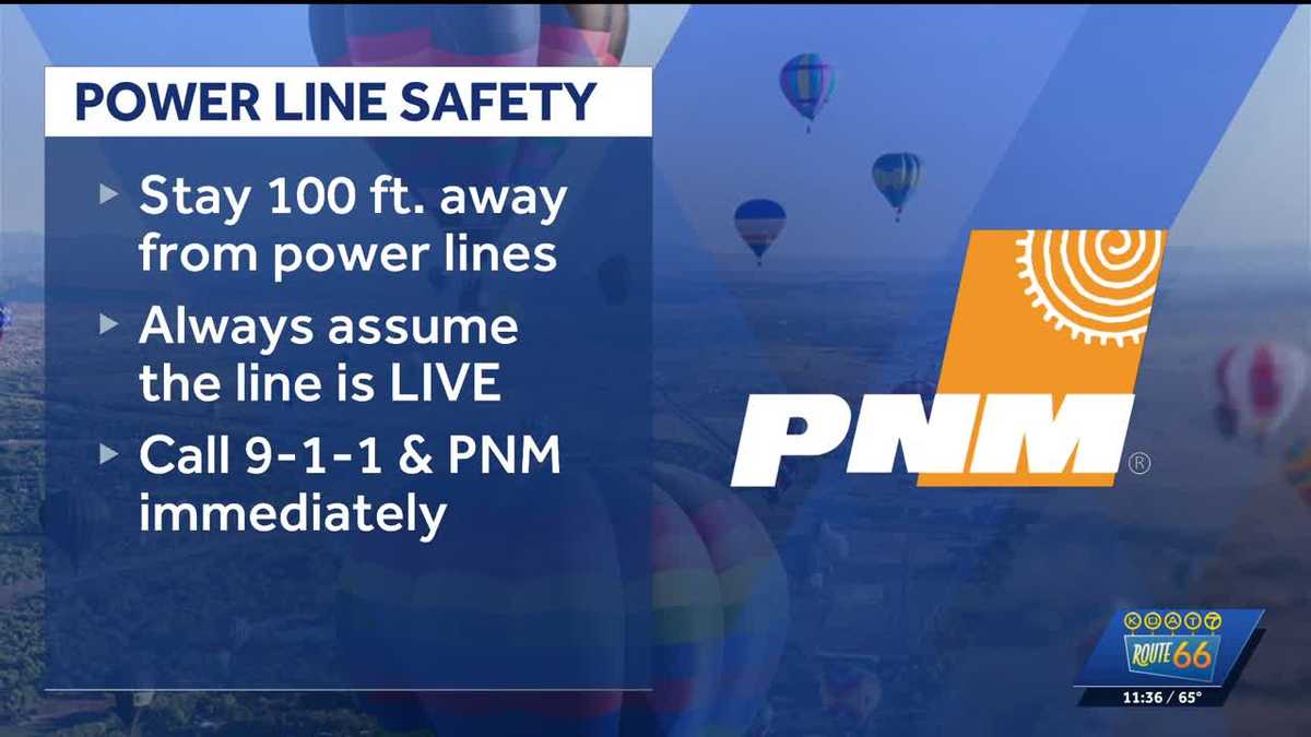 PNM warns residents and visitors about power line safety during Balloon Fiesta