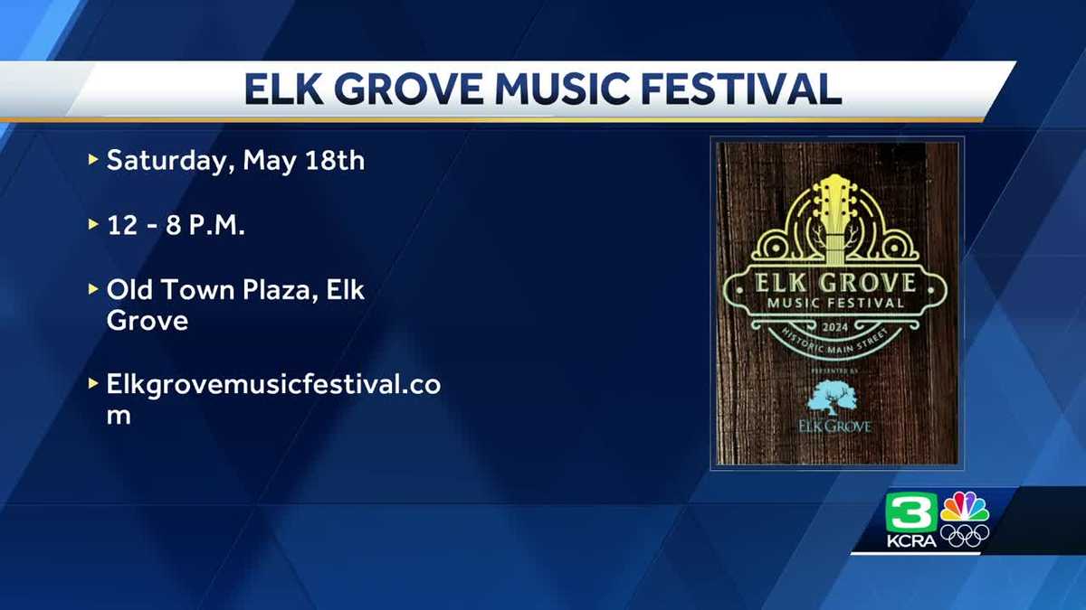 What to expect for inaugural Elk Grove Music Festival