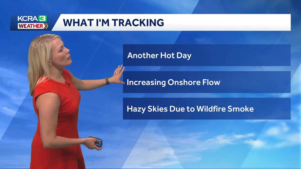 NorCal Tuesday Forecast: Impact Heat & Hazy Skies