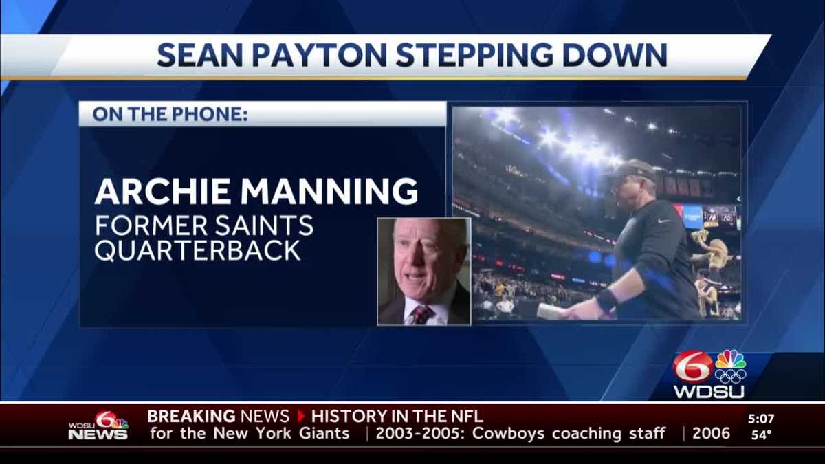 Former Saints quarterback Archie Manning speaks on Sean Payton